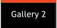 Gallery 2